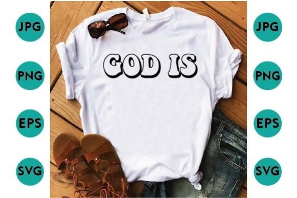 God is. Typography and Graphic T Shirt: Faith Meets Modern Design