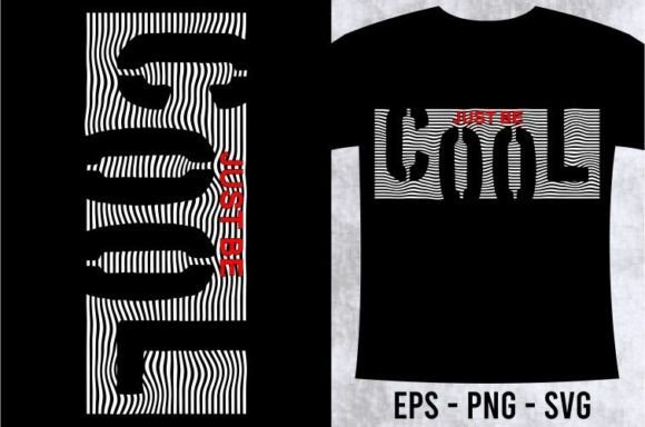 Just Be Cool: Mastering the Casual Vibe with This Graphic Tee Design